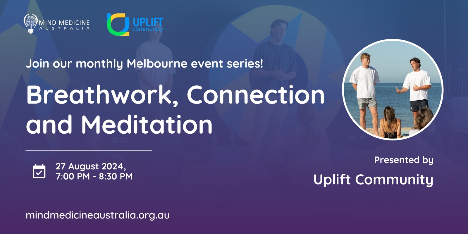 Banner image for Mind Medicine Australia Monthly Community Event:  Breathwork, Connection and Meditation with Uplift Community