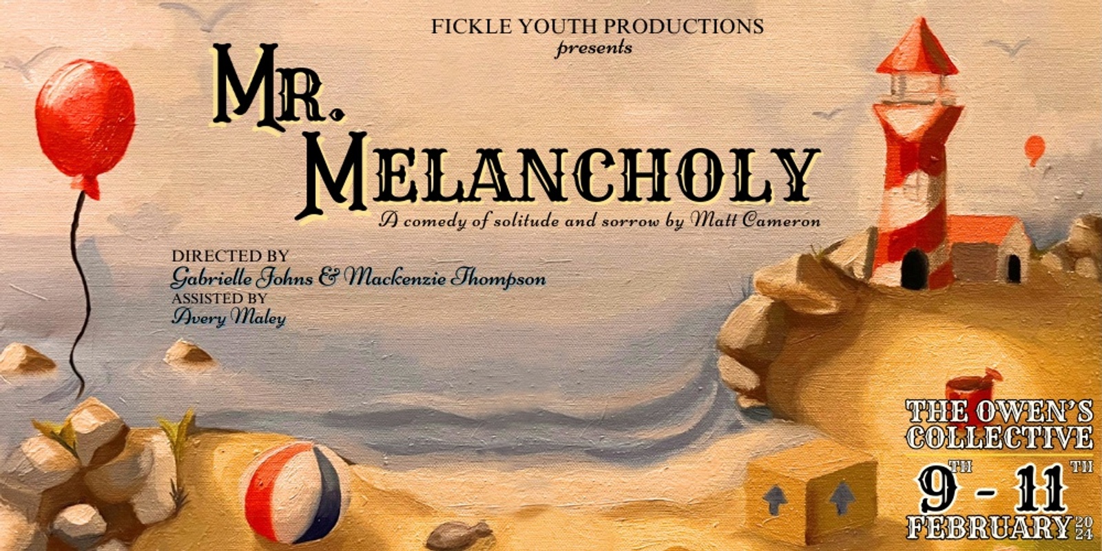 Banner image for Fickle Youth Productions Presents - Mr. Melancholy 