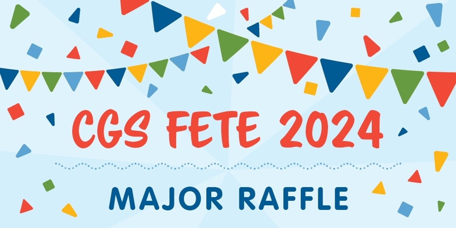 Banner image for CGS Fete Major Raffle 2024