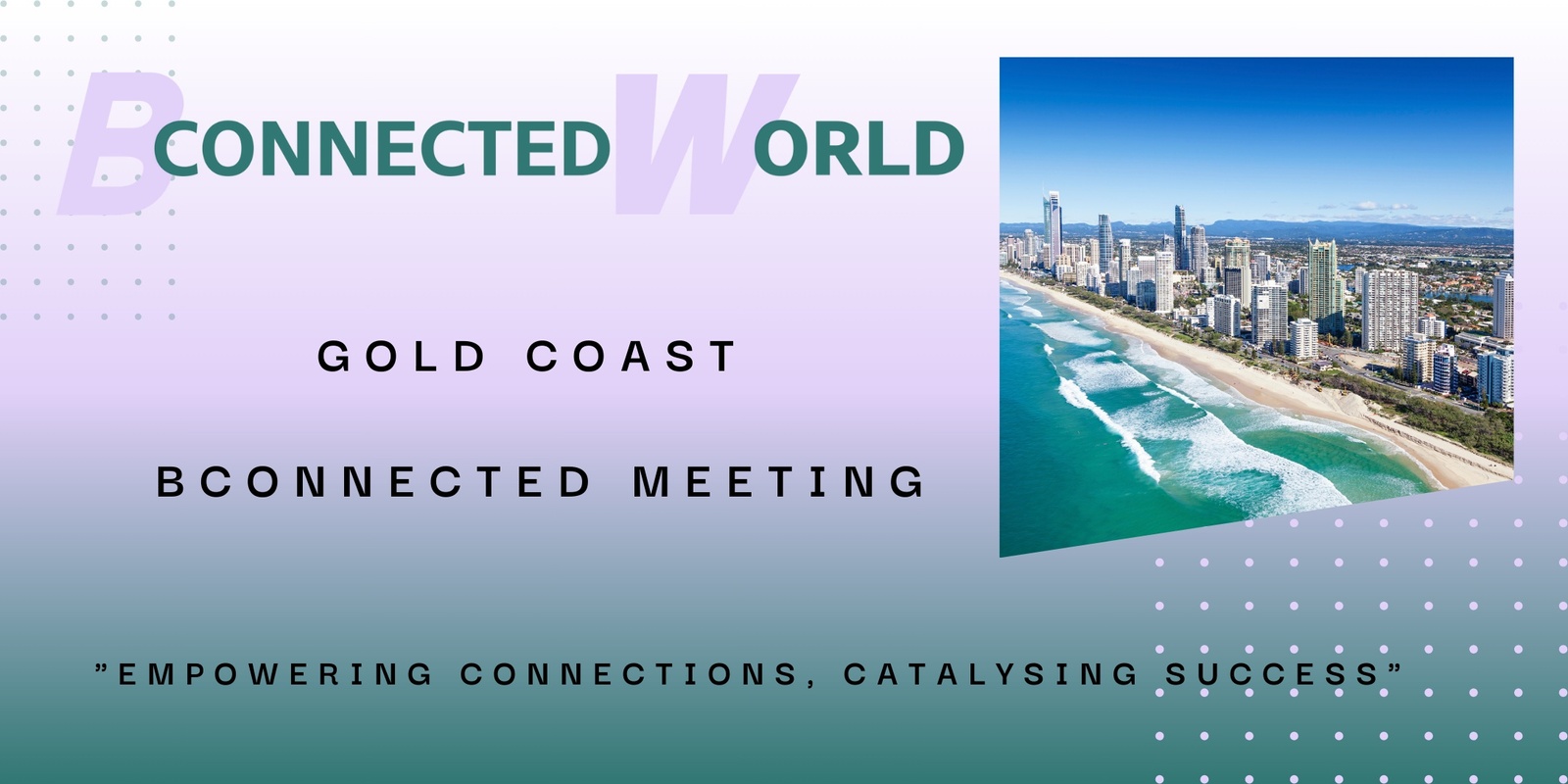 Banner image for Bconnected Networking Gold Coast