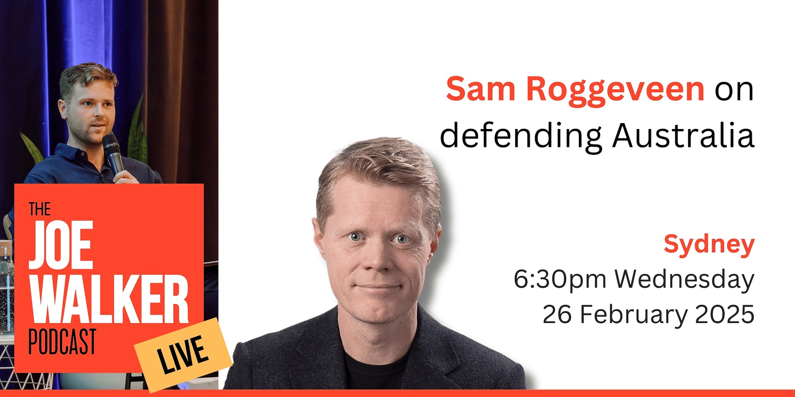 Banner image for Joe Walker Podcast LIVE — Sam Roggeveen on Defending Australia [Sydney]