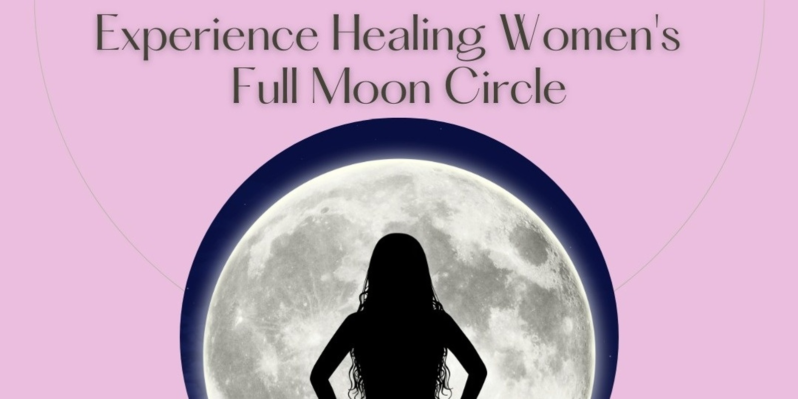 Banner image for November Full Moon Women's Healing Circle