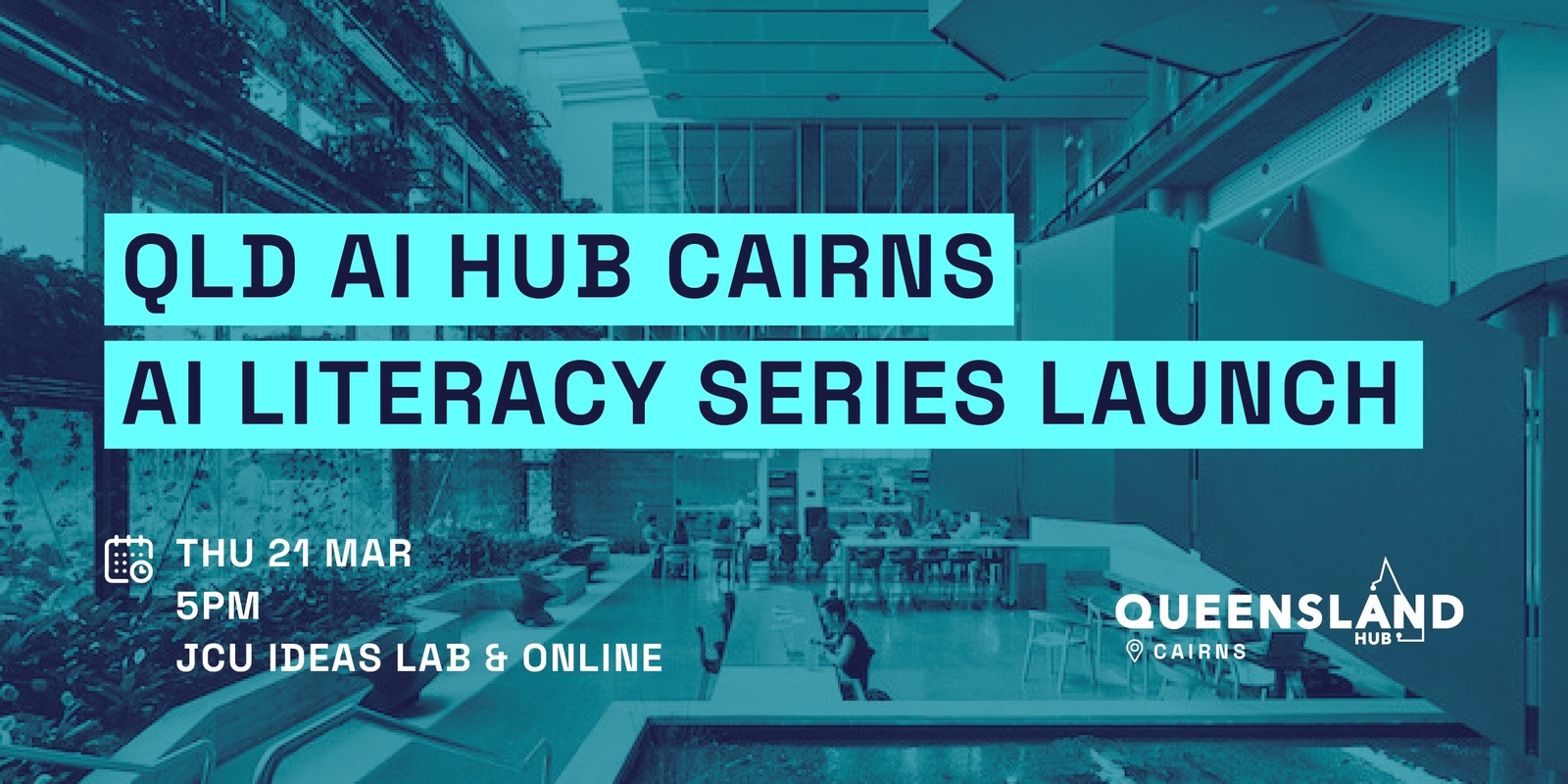 Banner image for QLD AI Hub Cairns: AI Literacy Series Launch