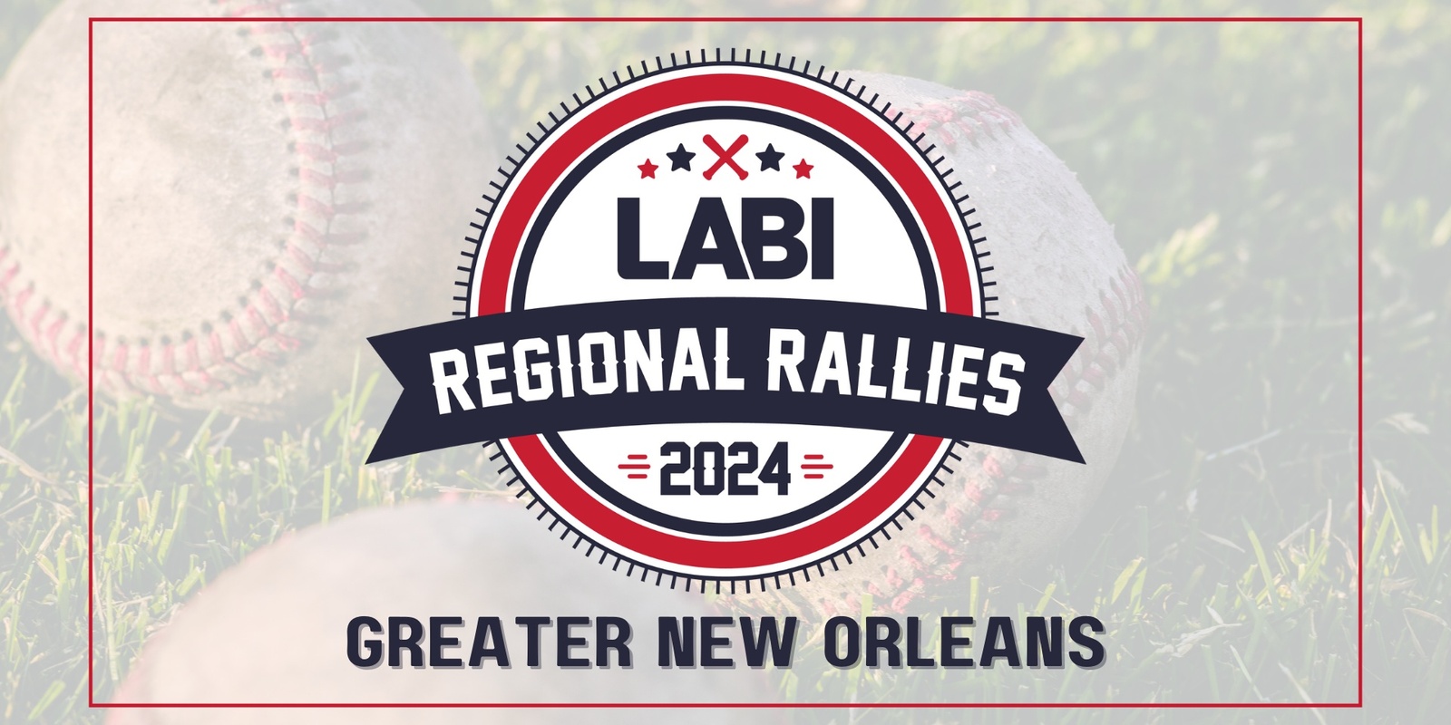 Banner image for LABI Regional Rally - Greater New Orleans