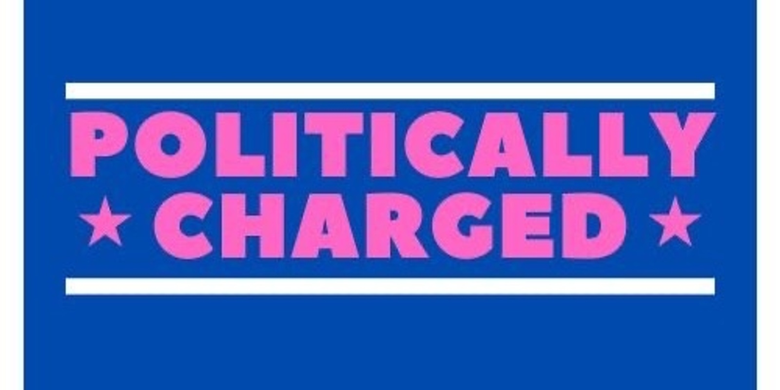 Banner image for Politically Charged: Black Women in Comedy Stand Up!