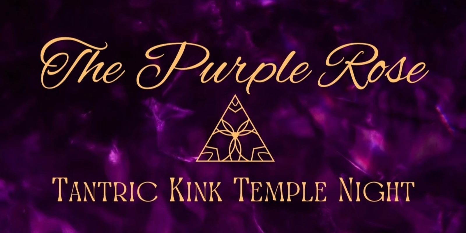 Banner image for The Purple Rose: Tantric Kink Temple Night