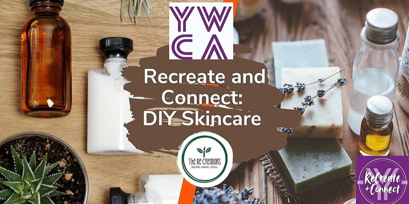 Banner image for Recreate & Connect: DIY Skincare, YWCA Hamilton, Thursday 1 June 7.00- 9.00pm