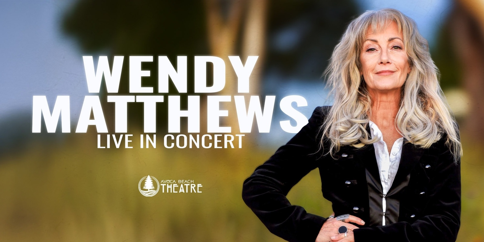 Banner image for Wendy Matthews | Avoca Beach Theatre