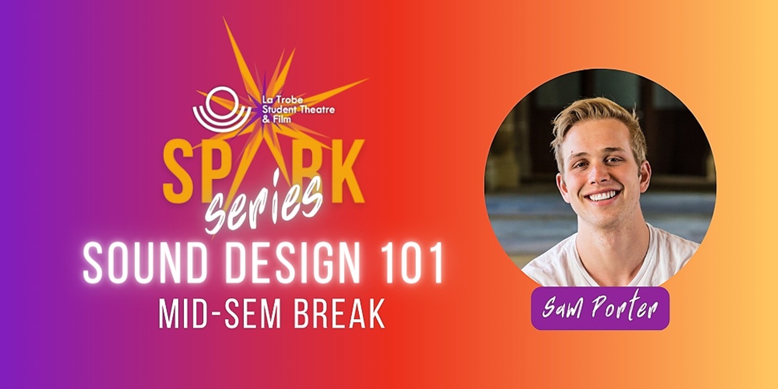 Banner image for STF Spark Series: Sound Design 101 with Sam Porter