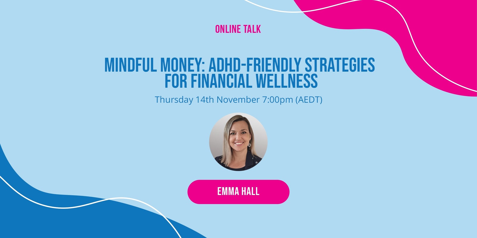 Banner image for Mindful Money: ADHD-Friendly Strategies for Financial Wellness with Emma Hall