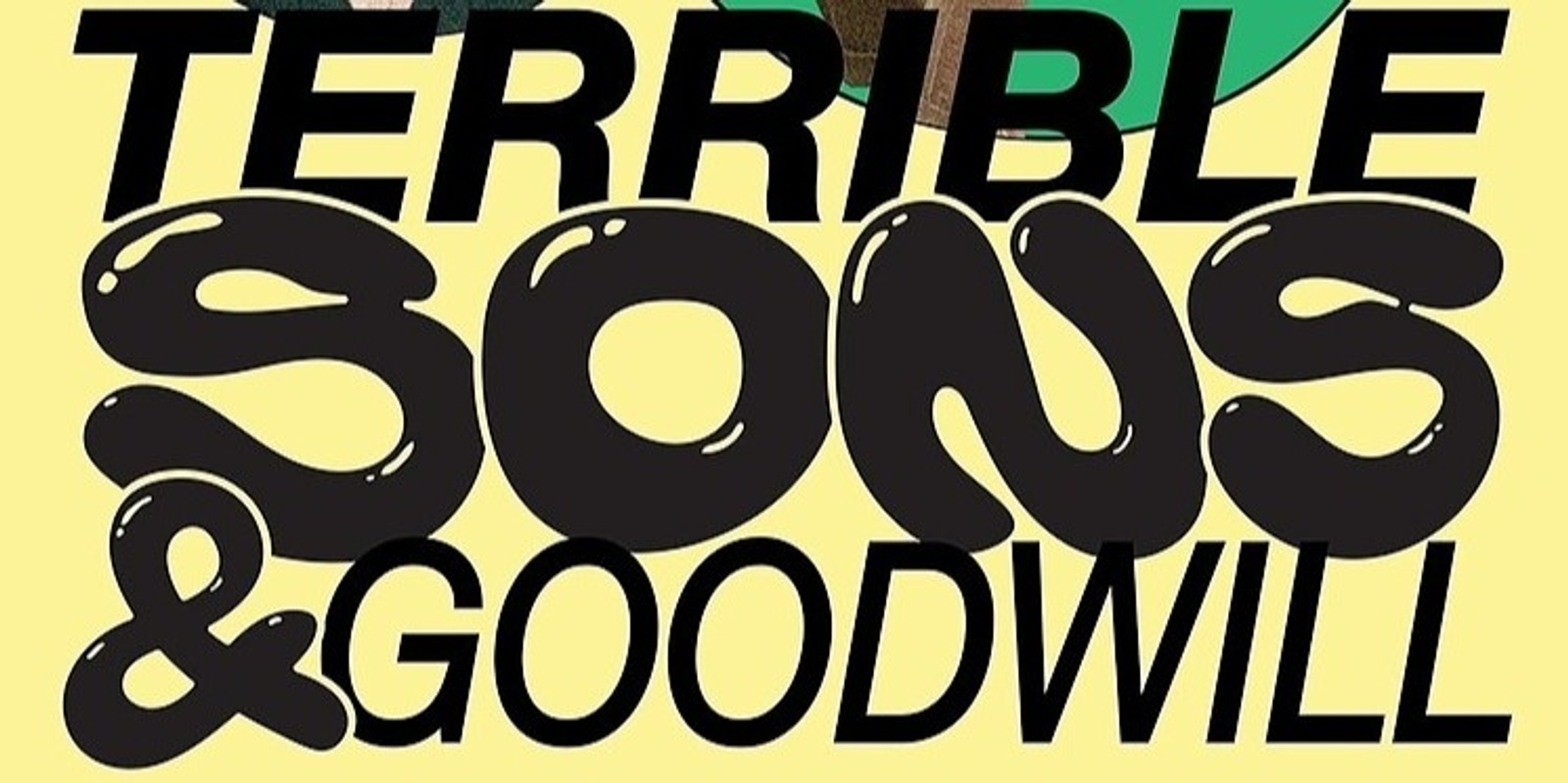 Banner image for Terrible Sons and Goodwill 