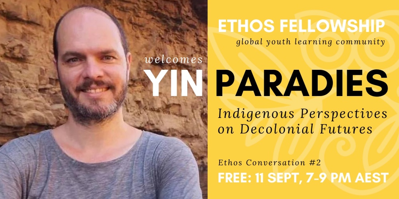 Banner image for Ethos Conversation #2: Indigenous Perspectives on Decolonial Futures with Yin Paradies 