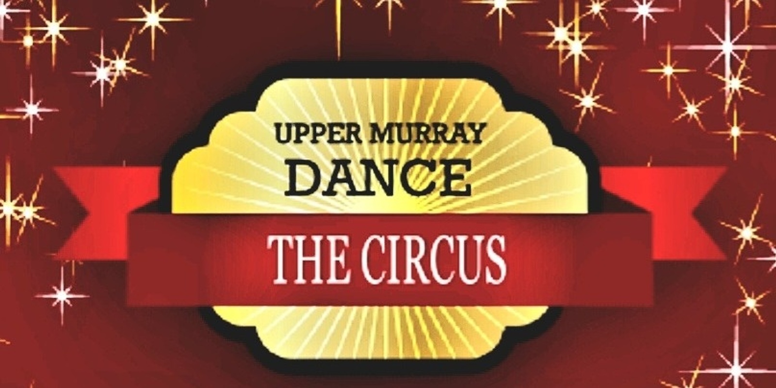 Banner image for Upper Murray Dance presents "The Circus"