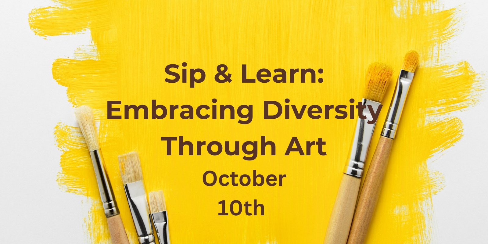 Banner image for Sip n Learn- Embracing Diversity through Art