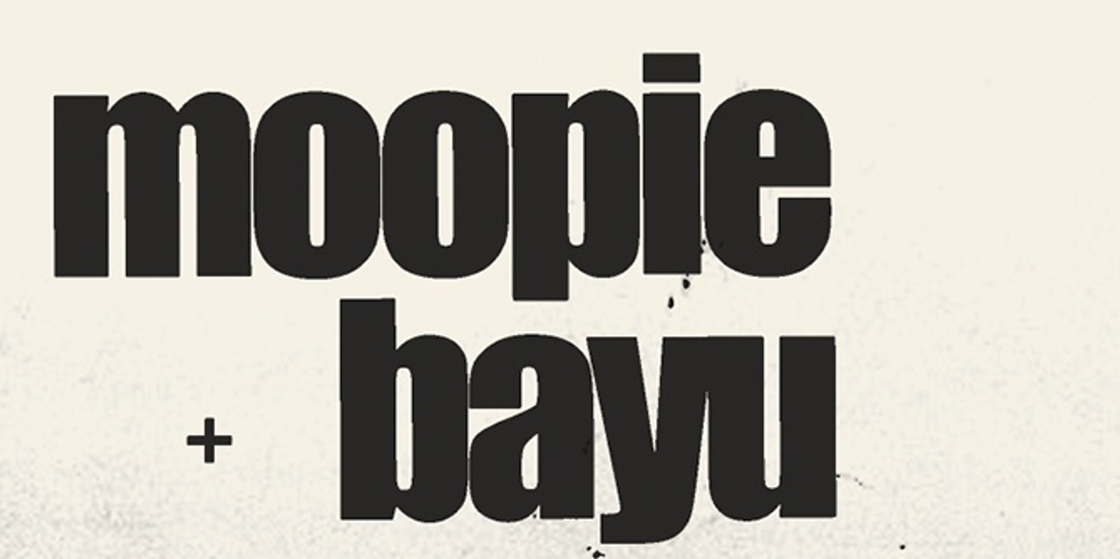 Banner image for Moopie + Bayu All Night Long