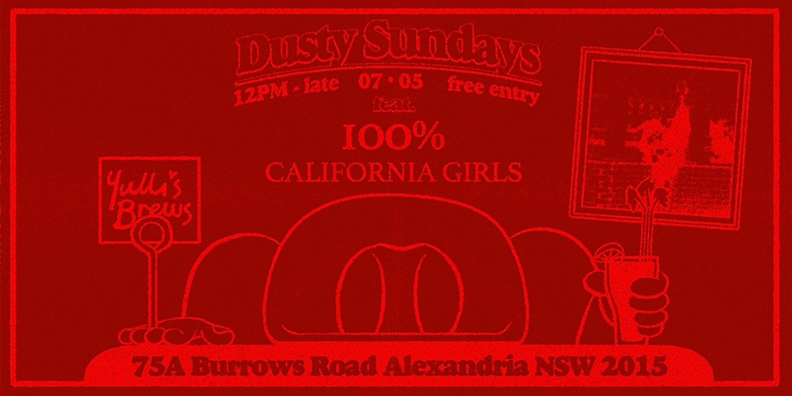 Banner image for DUSTY SUNDAYS - 100% & California Girls 