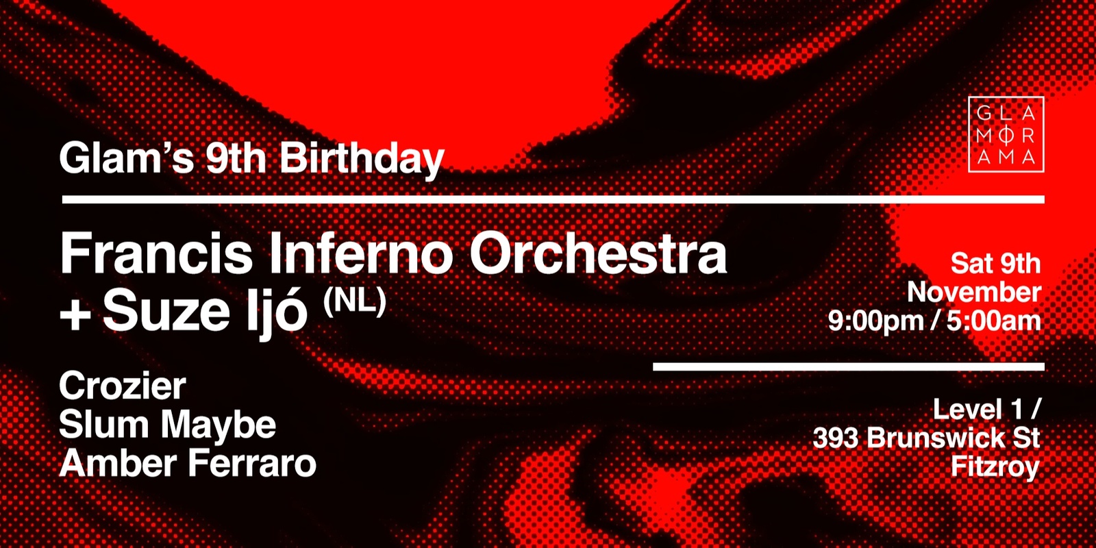 Banner image for Glamorama's 9th Birthday ft. Francis Inferno Orchestra + Suze Ijó (NL)