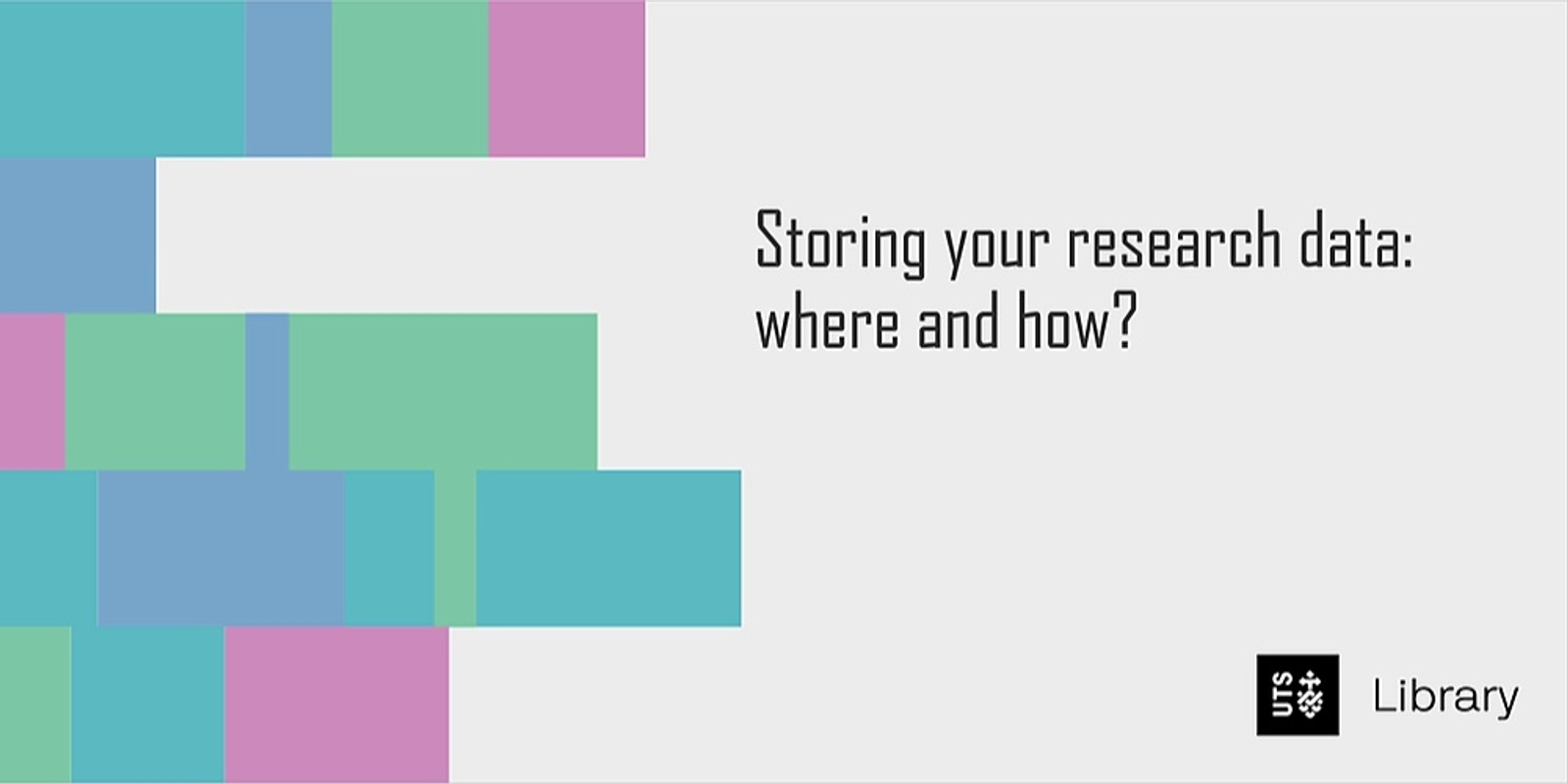 Banner image for Storing Your Research Data: Where and How?