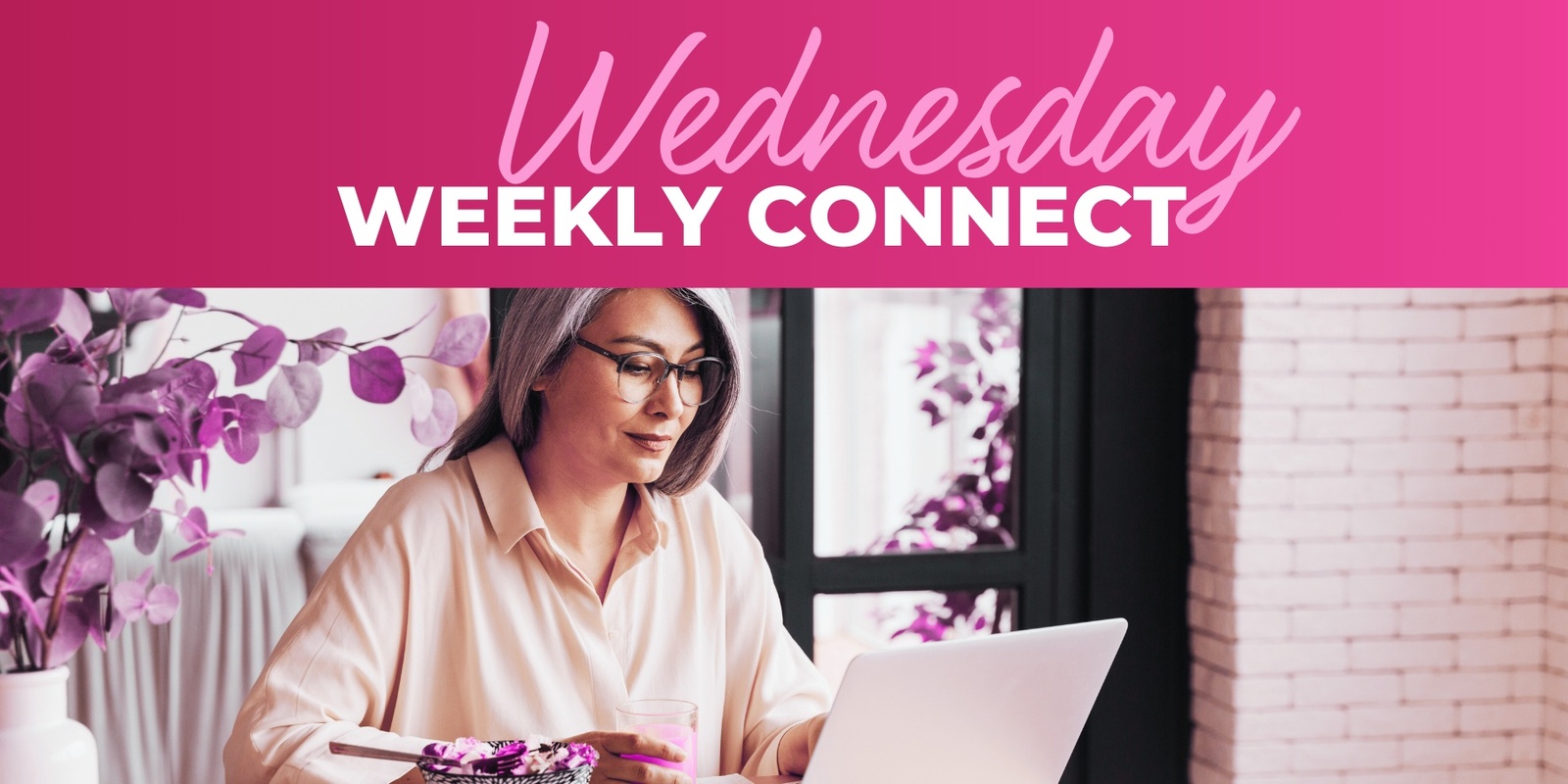 Banner image for Wednesday Weekly Connect