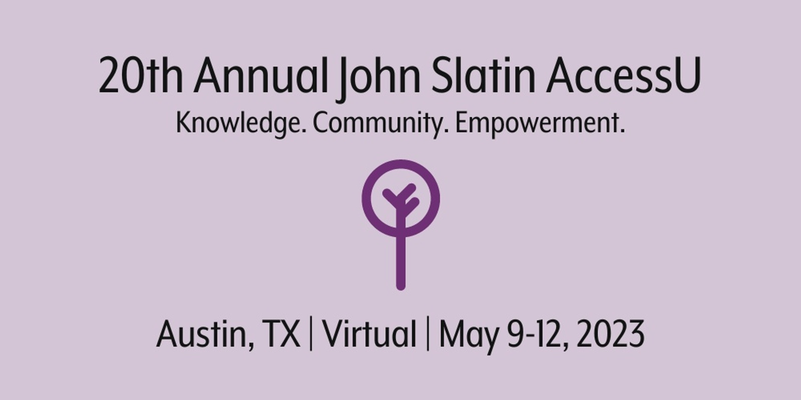 Banner image for John Slatin AccessU 2023 Powered by Knowbility