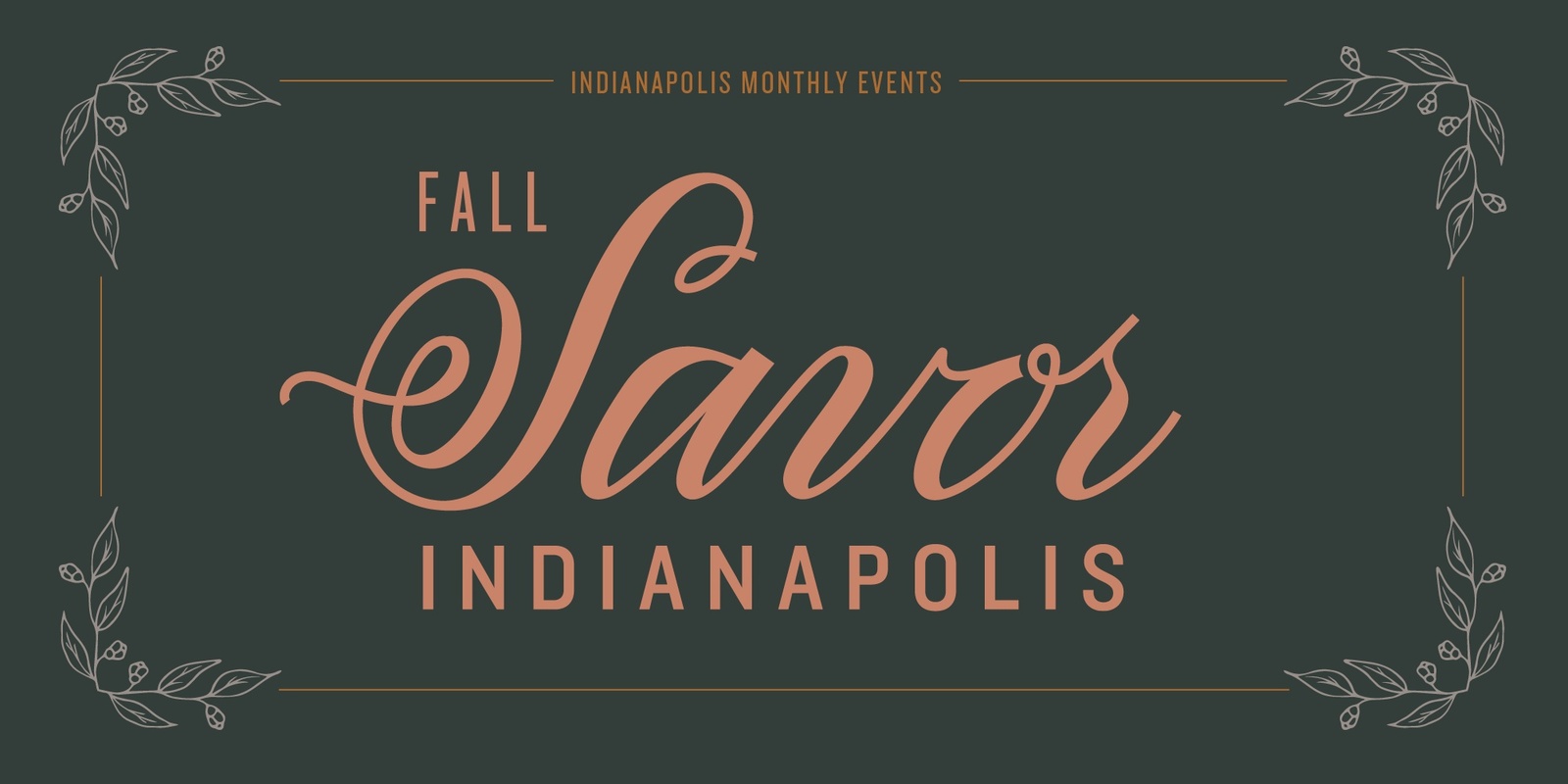 Banner image for Indianapolis Monthly Fall Savor 2024