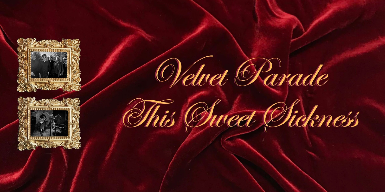 Banner image for Velvet Parade/This Sweet Sickness