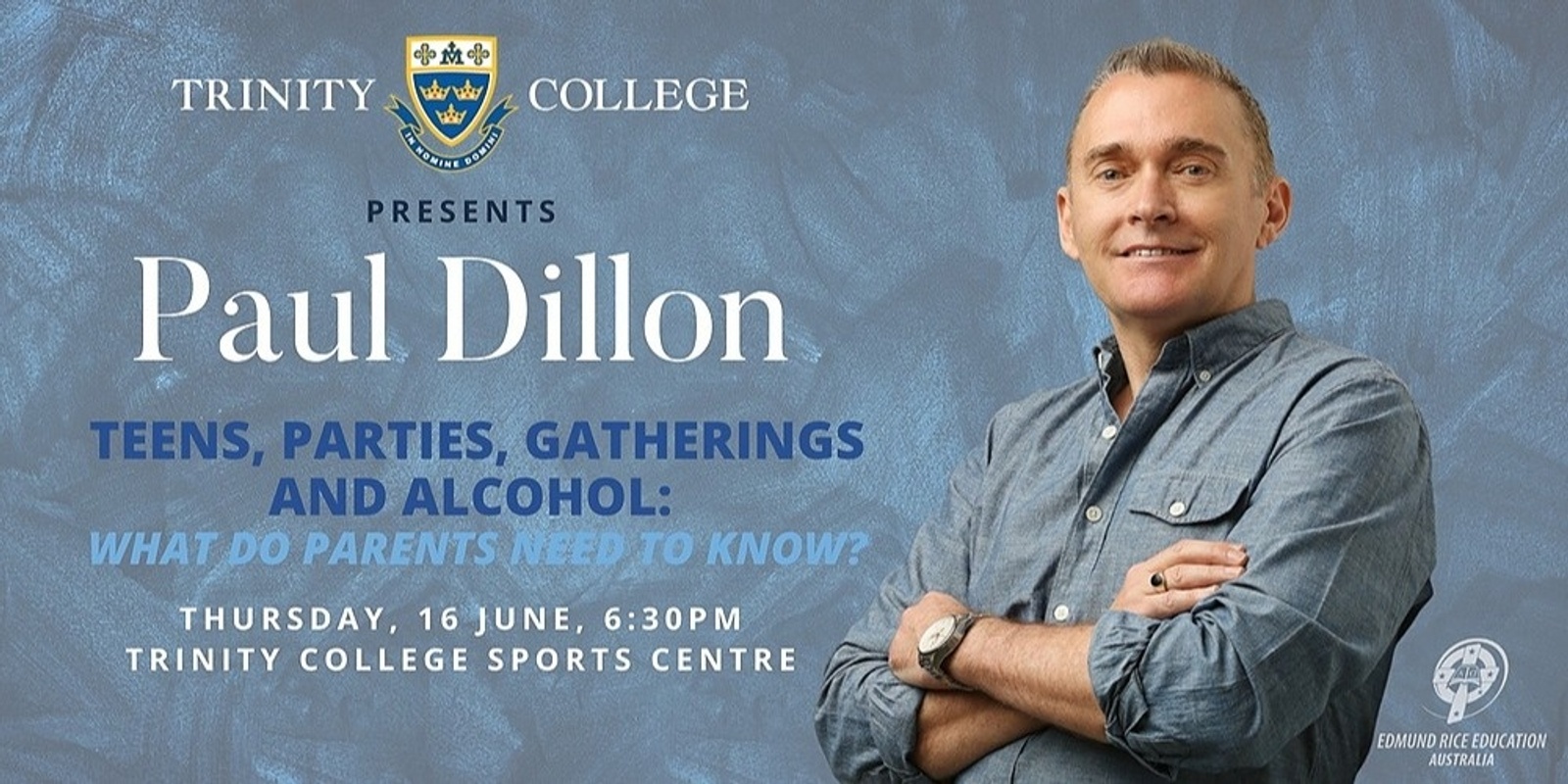 Banner image for 'Teens, parties, gatherings and alcohol: What do parents need to know?' - A Presentation by Paul Dillon