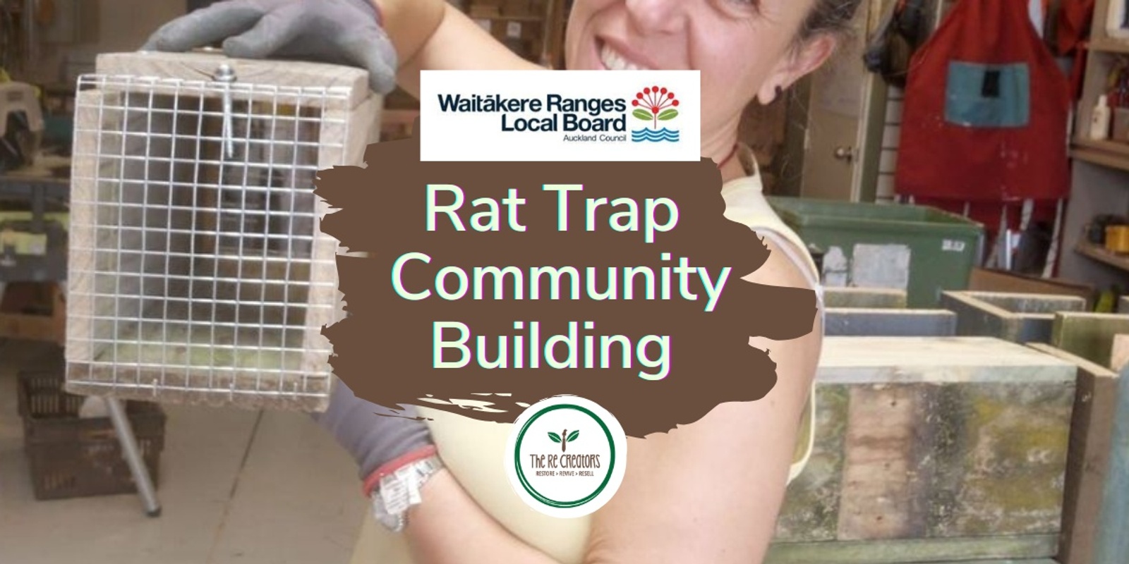 Banner image for Community Rat Trap Making, West Auckland's RE: MAKERS SPACE, Saturday 15 February 2pm-4.30pm