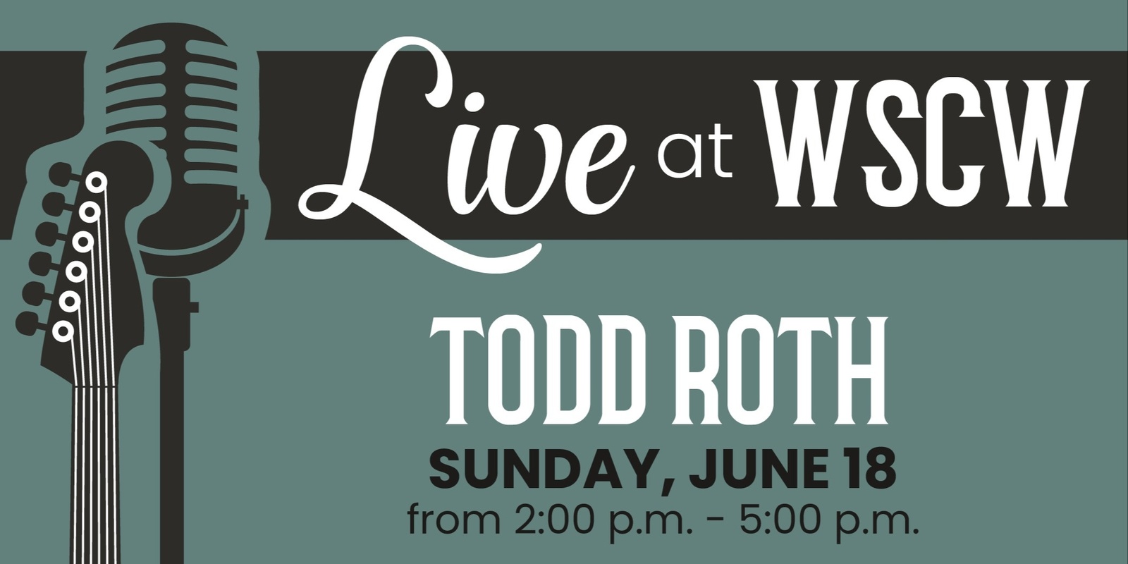 Banner image for Todd Roth Live at WSCW June 18