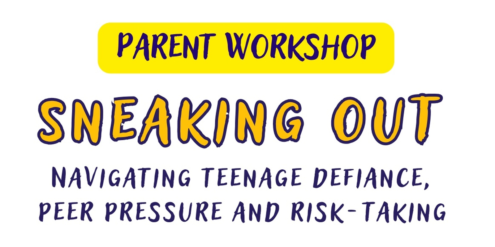 Banner image for Sneaking Out: Navigating teenage defiance, peer pressure and risk-taking