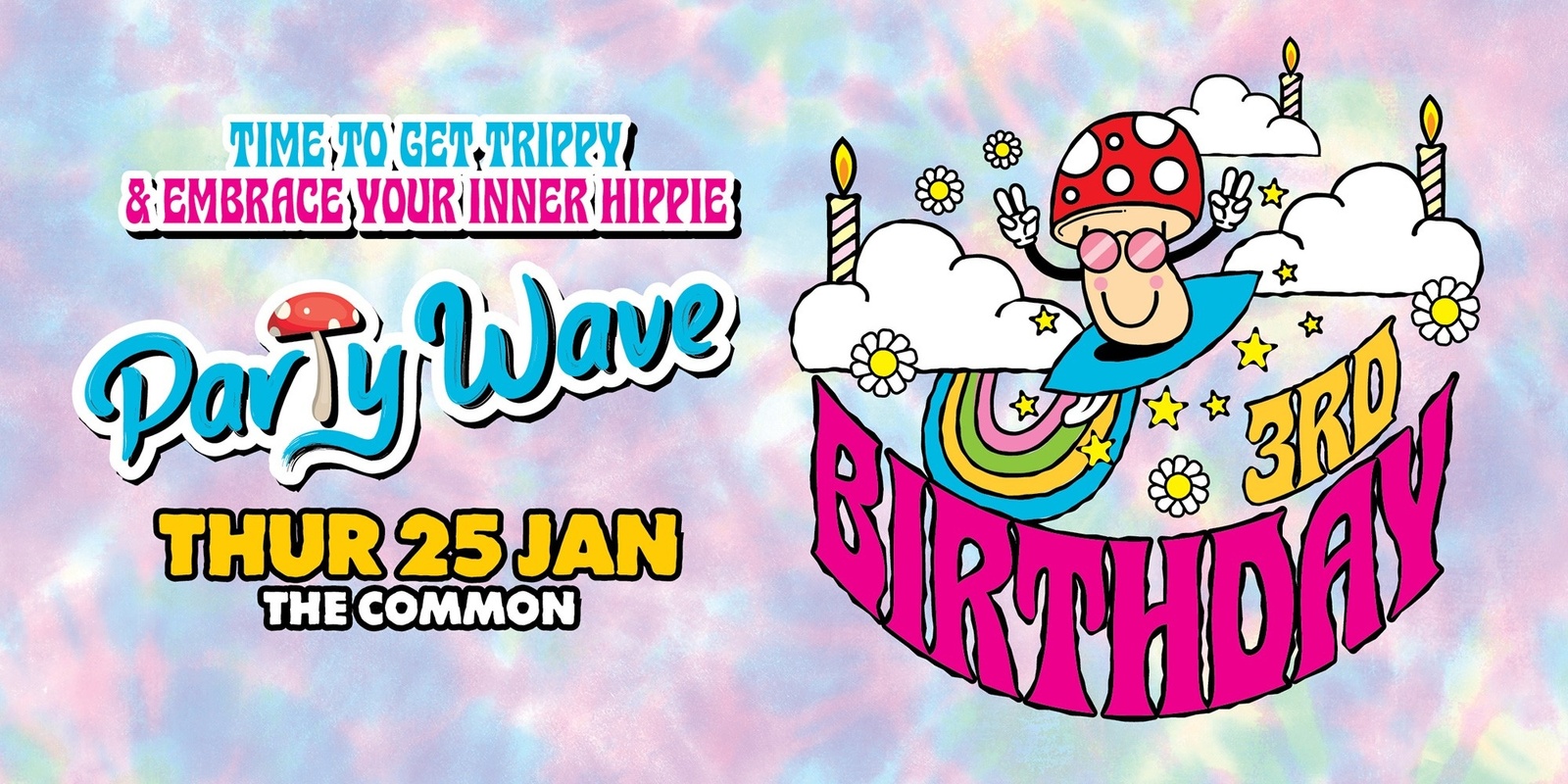 Banner image for Party Wave Trippy Hippie 3rd Birthday 