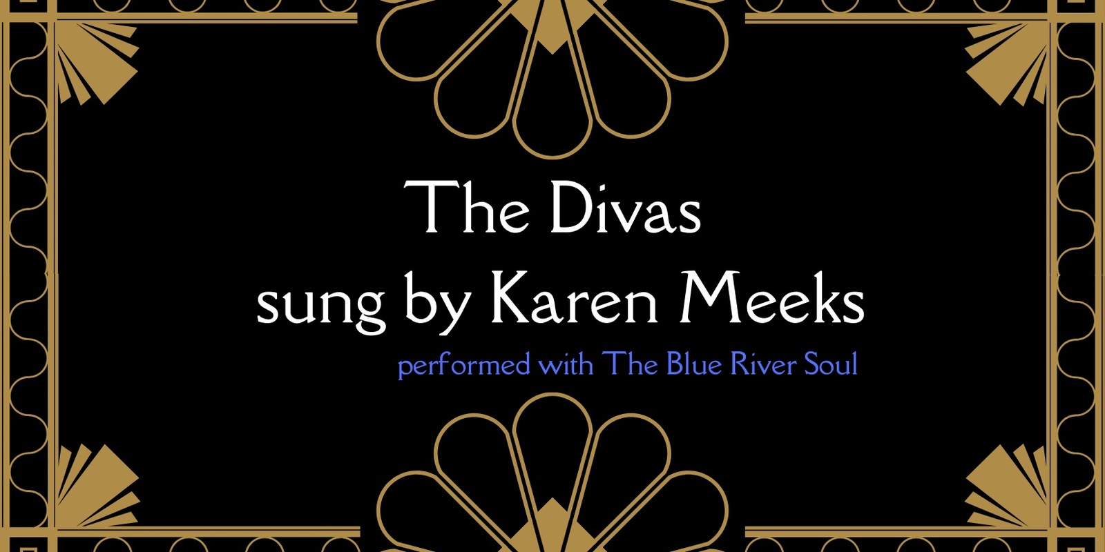 Banner image for The Divas sung by Karen Meeks