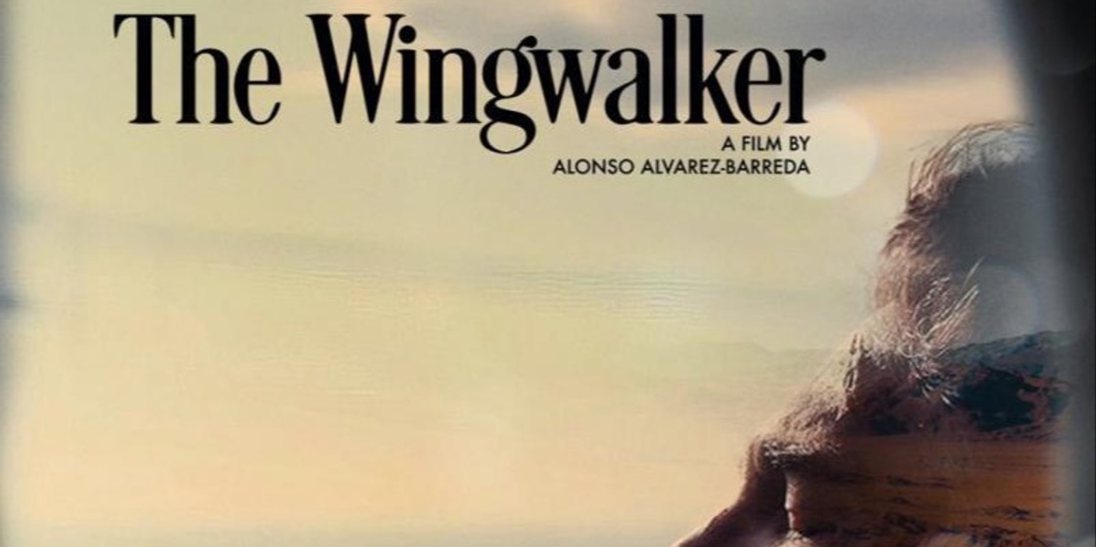 Banner image for Proyección/Screening of the film, “Wingwalker”