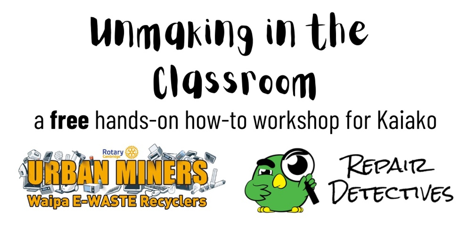 Banner image for Unmaking in the Classroom