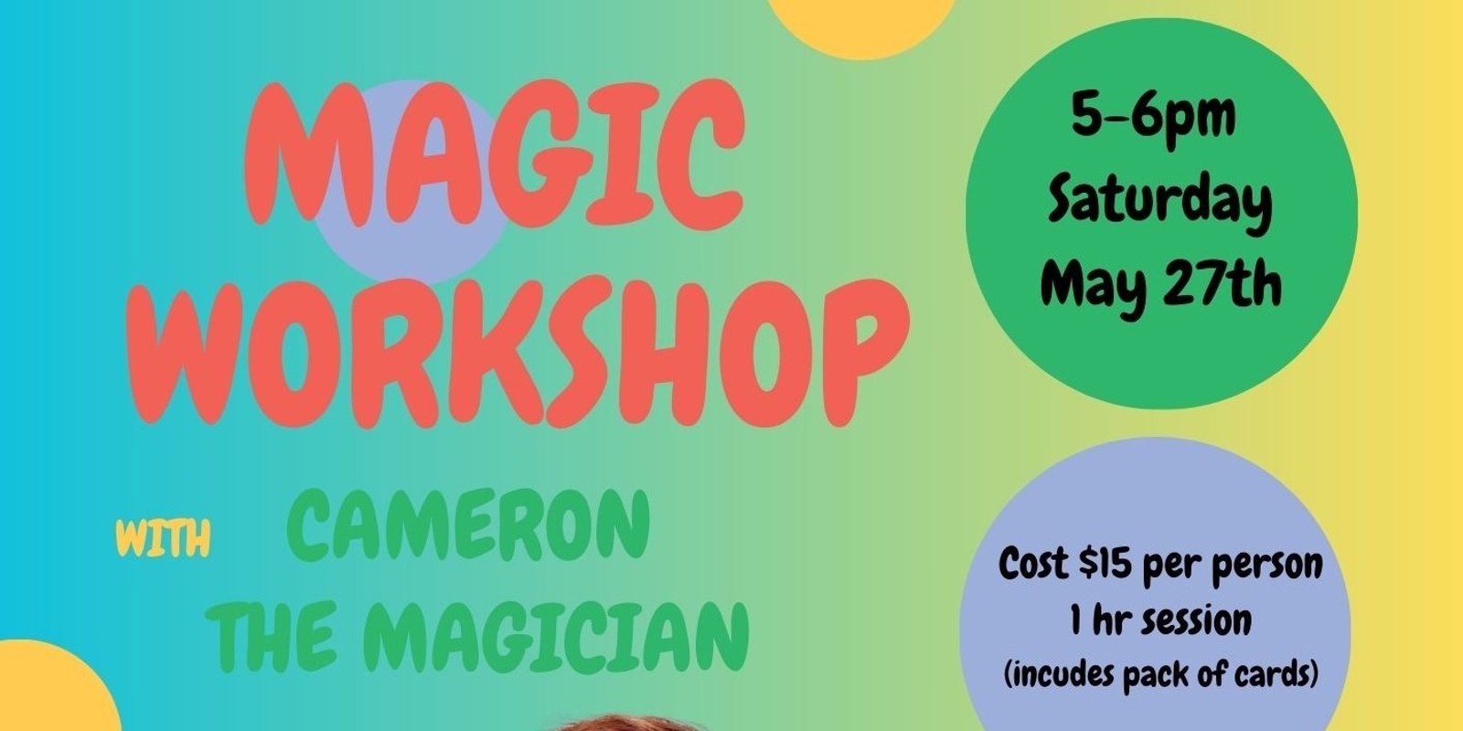 Banner image for Magic Workshop with Cameron the Magician