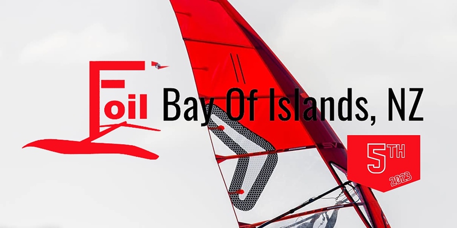 Banner image for 5th Annual Foil Bay of Islands