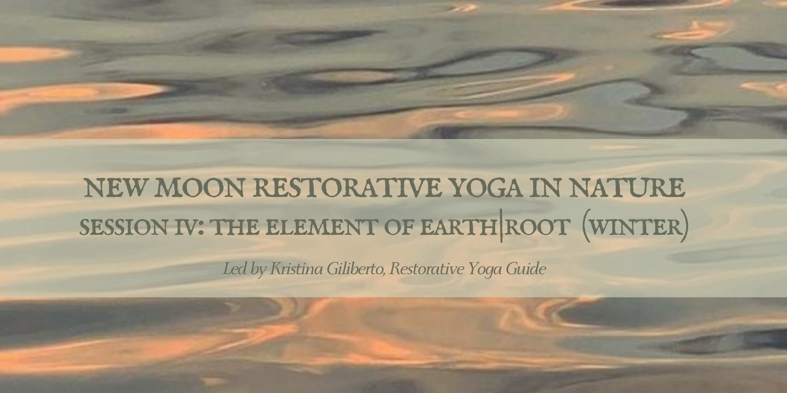 Banner image for New Moon Restorative Yoga in Nature: Working with the Element of Water/Flow