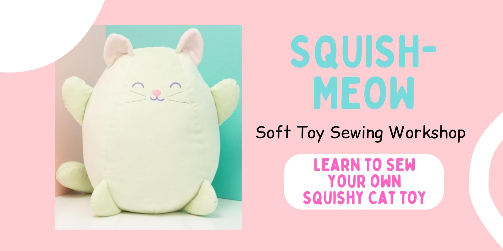 Banner image for Squish Meow Sewing Workshop