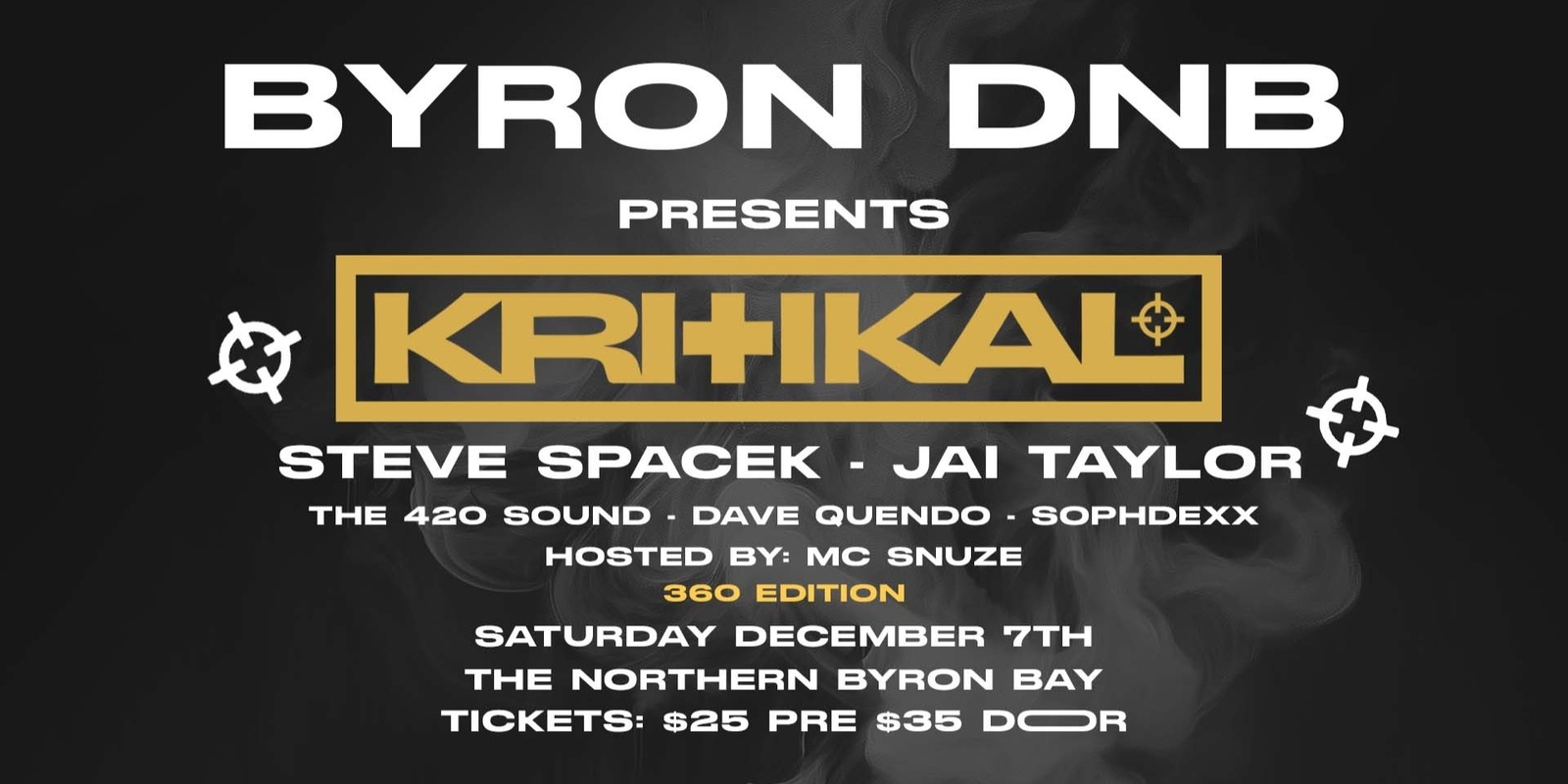 Banner image for Byron DNB Presents: KRITIKAL, Steve Spacek + More