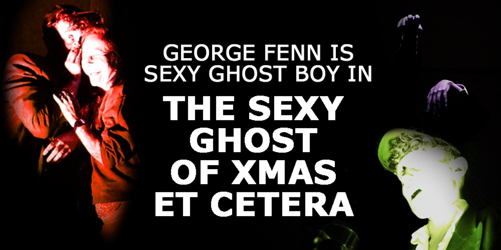 Banner image for Sexy Ghost of Xmas Et Cetera