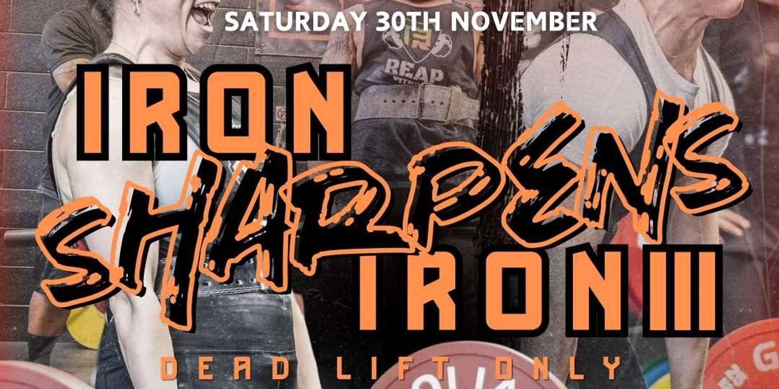 Banner image for IRON SHARPENS IRON III COMPETITION (DEADLIFT ONLY)