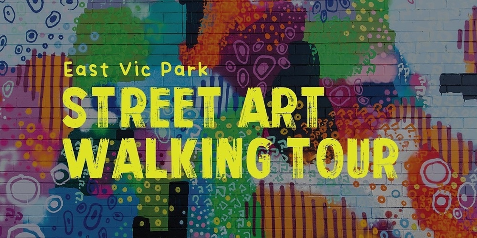 Banner image for Street Art Walking Tour – East Vic Park