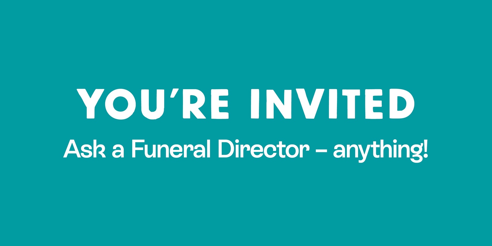 Banner image for Ask a funeral director - anything!