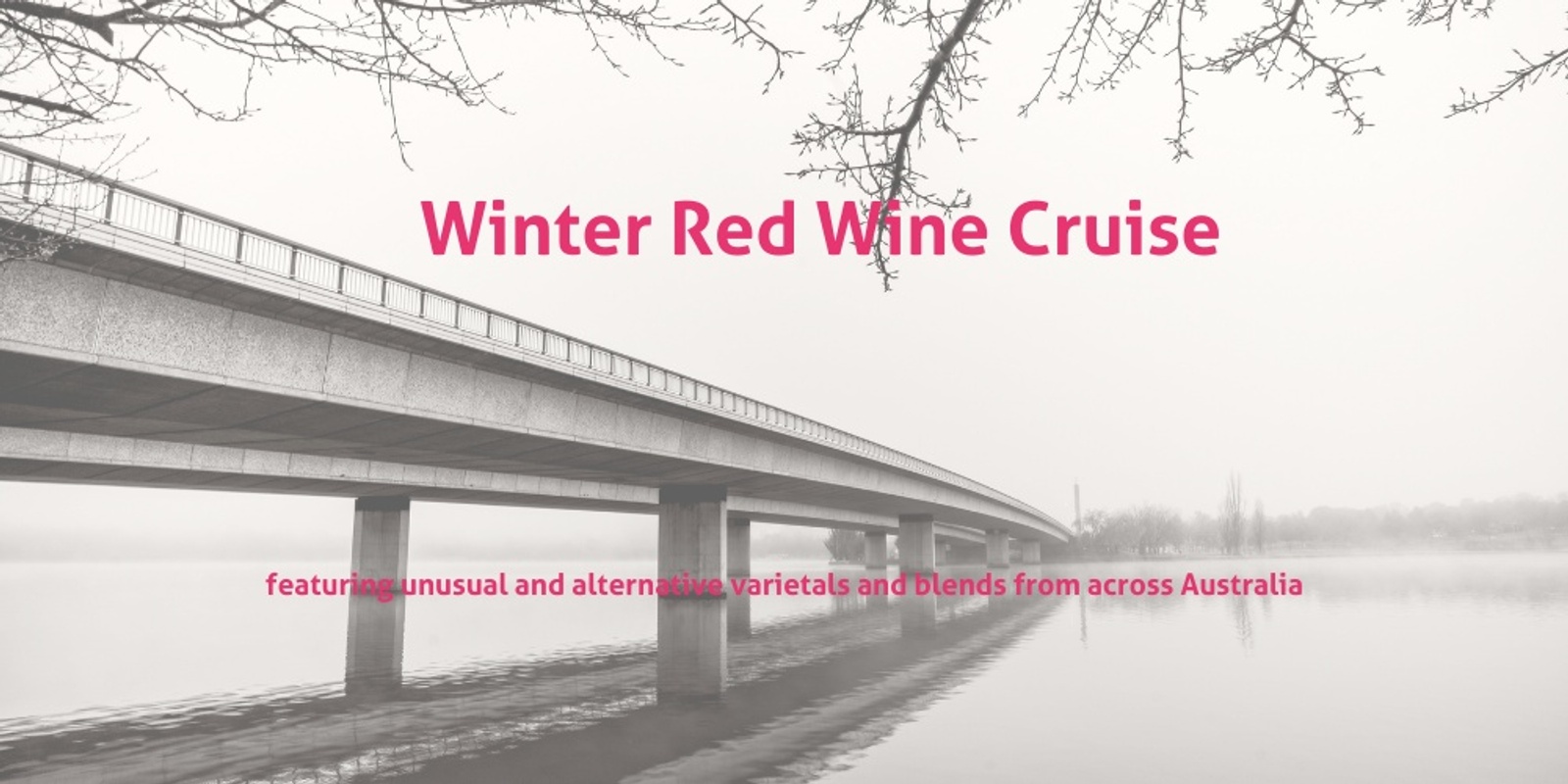 Banner image for Winter Red Wine Cruises