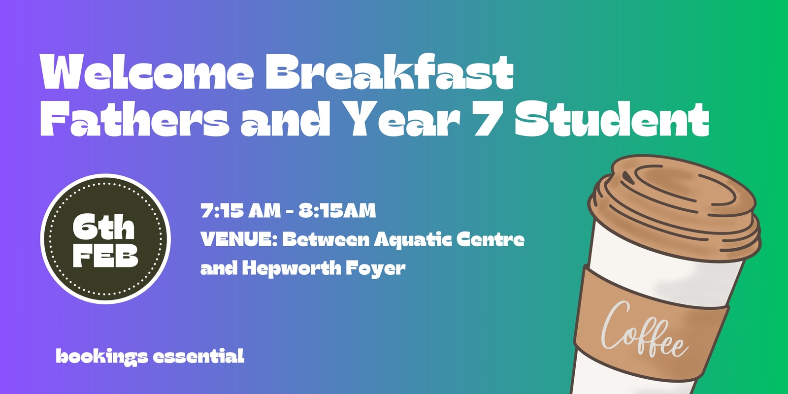 Banner image for Year 7 Fathers' and Carers' Breakfast