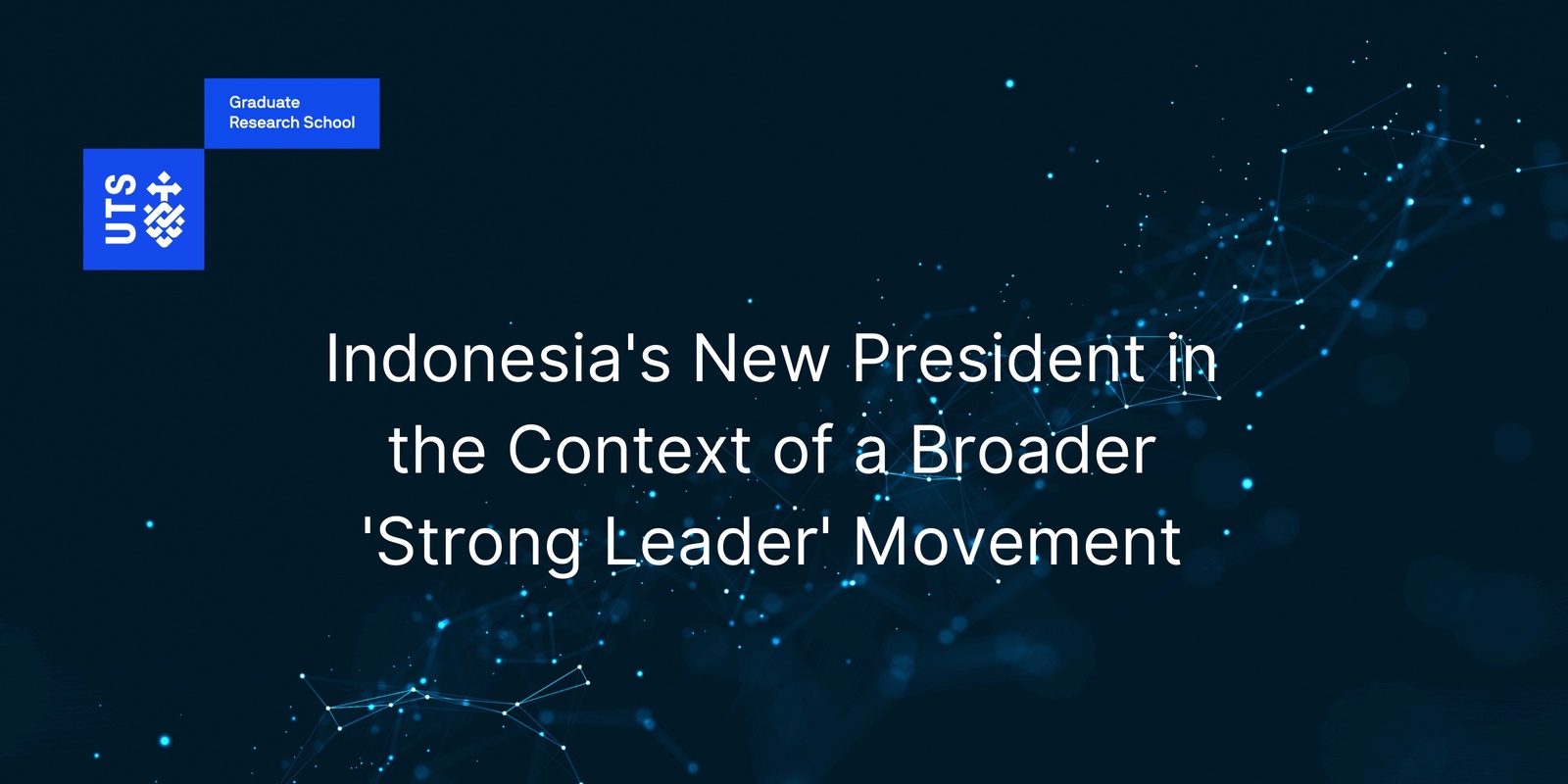 Banner image for Indonesia's New President in the Context of a Broader 'Strong Leader' Movement