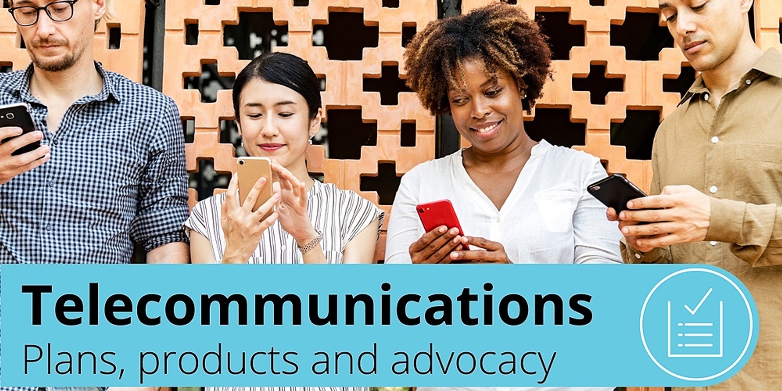 Banner image for Telecommunications - plans, products and advocacy 