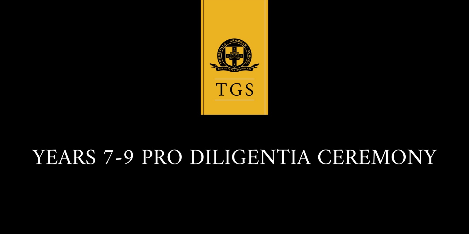 Banner image for Years 7-9 Pro Diligentia Ceremony
