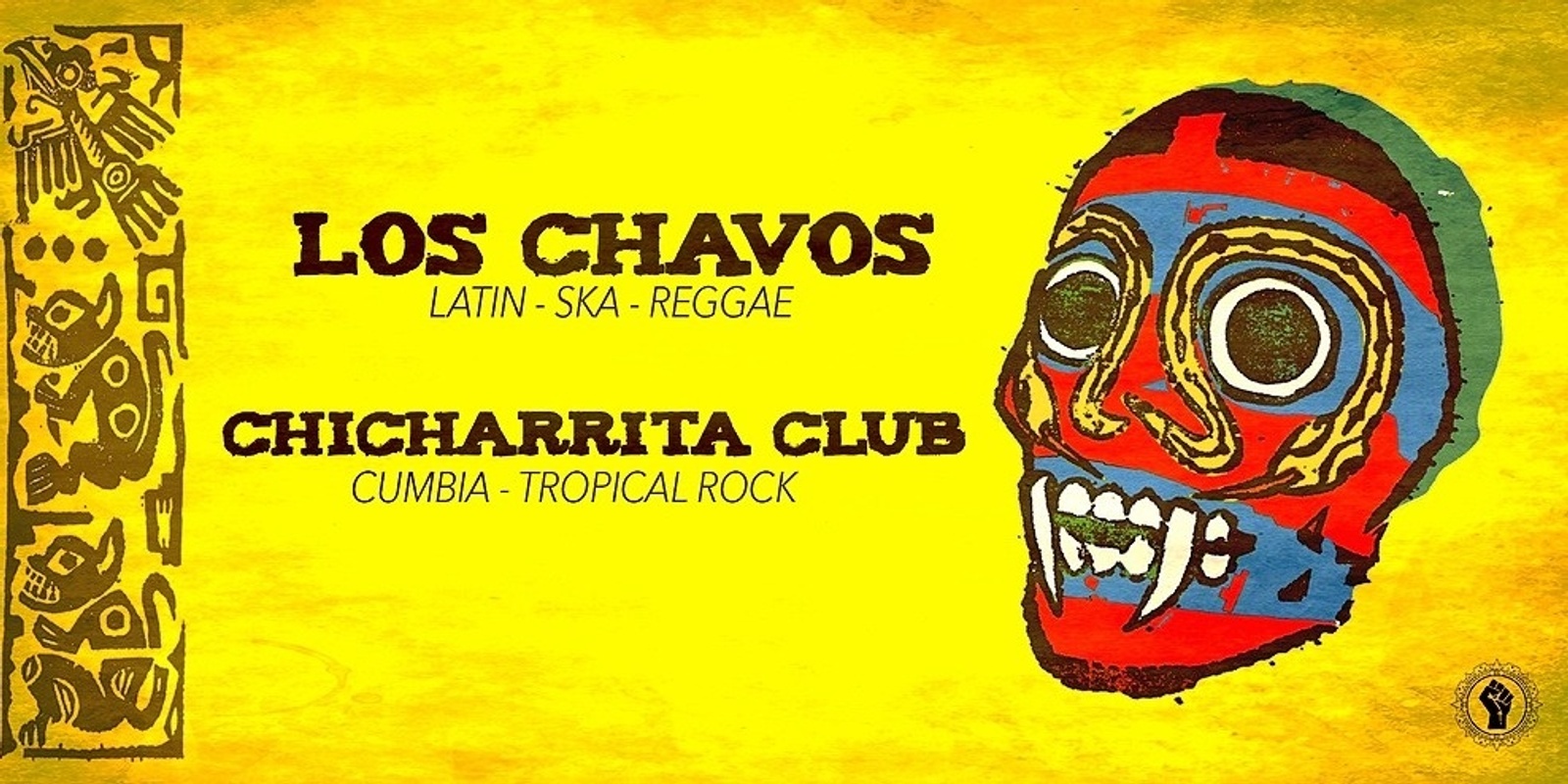 Banner image for Sunday Vibe Fiesta : LOS CHAVOS + CHICHARRITA CLUB 