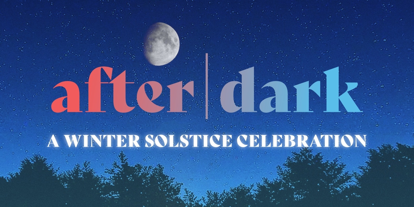 Banner image for After Dark, A Winter Solstice Celebration with 1915 and Anther Spirits